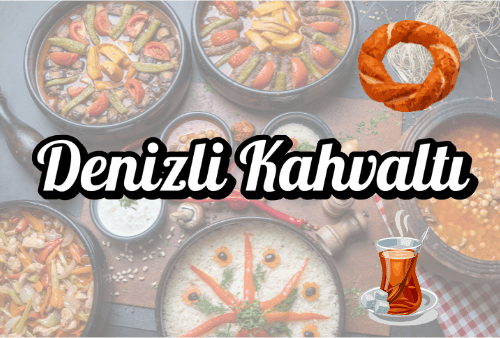 Denizli kahvaltı Denizli kahvaltı